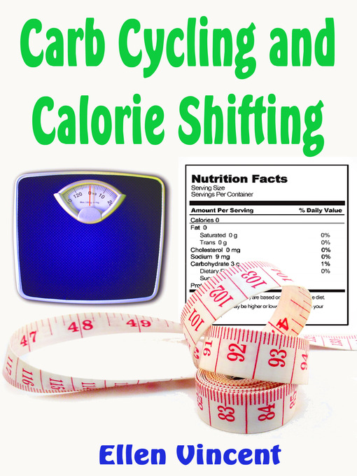 Title details for Carb Cycling and Calorie Shifting by Ellen Vincent - Available
